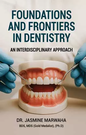 Foundations and Frontiers in Dentistry - An Interdisciplinary Approach